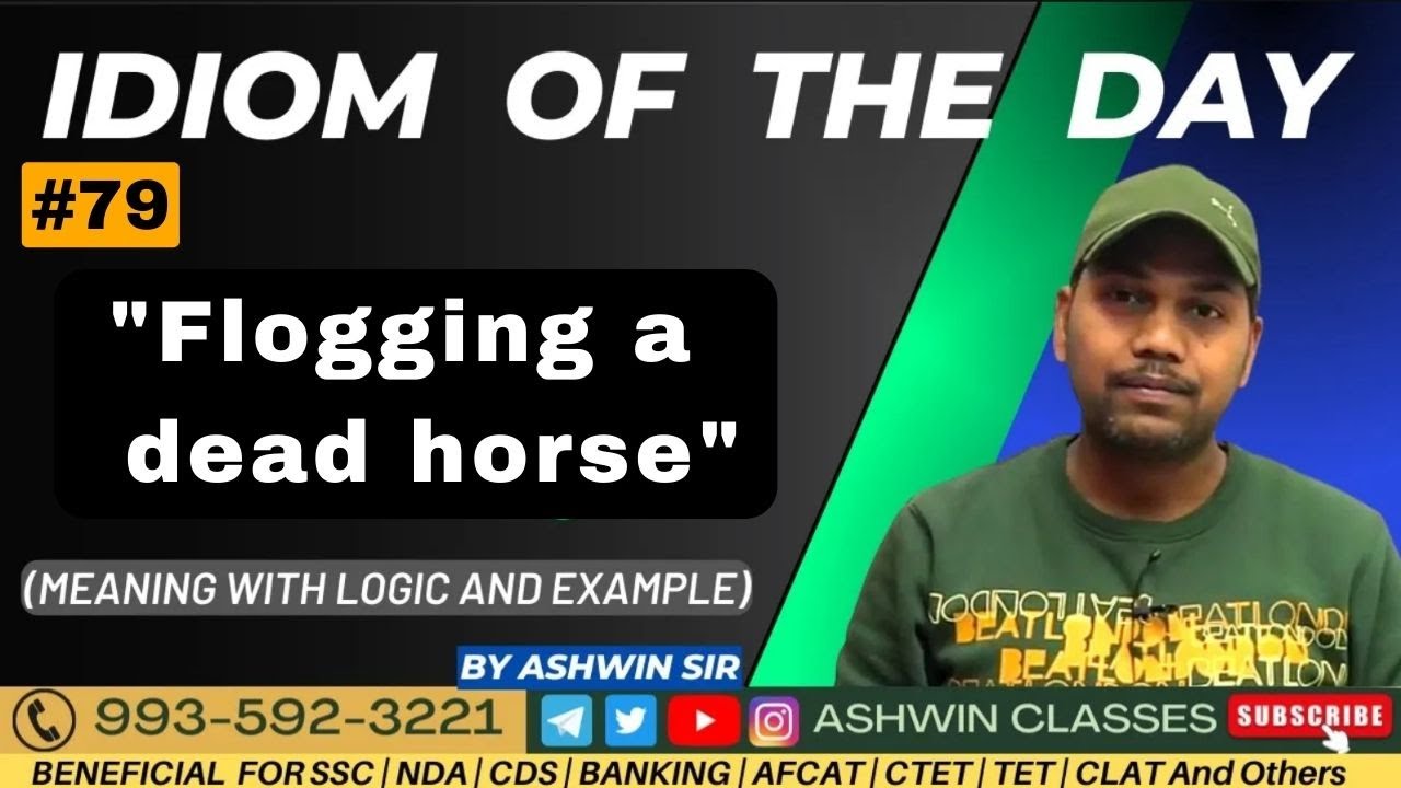 79 "Flogging a dead horse" Idiom of The Day 79 Meaning Origin