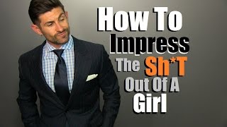 3 Stylish Ways To Impress A Girl | Thing Women Love On A Guy | What To Wear To Get Noticed screenshot 3