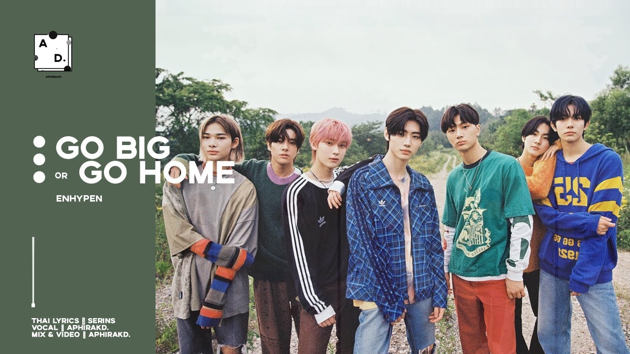 [Thai Ver.] ENHYPEN - Go Big or Go Home (Cover by Aphirak D.)