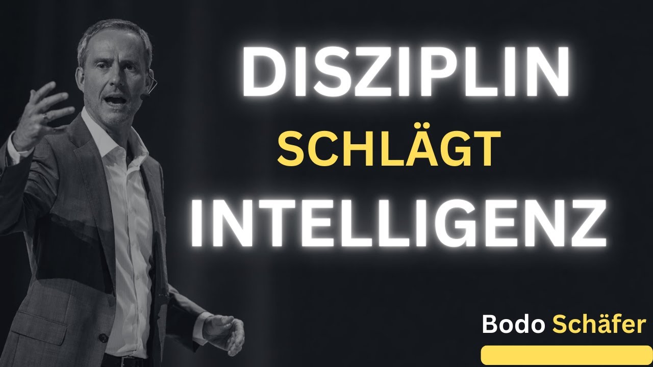 Disziplin schlägt Intelligenz | Bodo Schafer