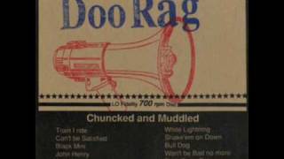 Doo Rag - Shake 'Em On Down