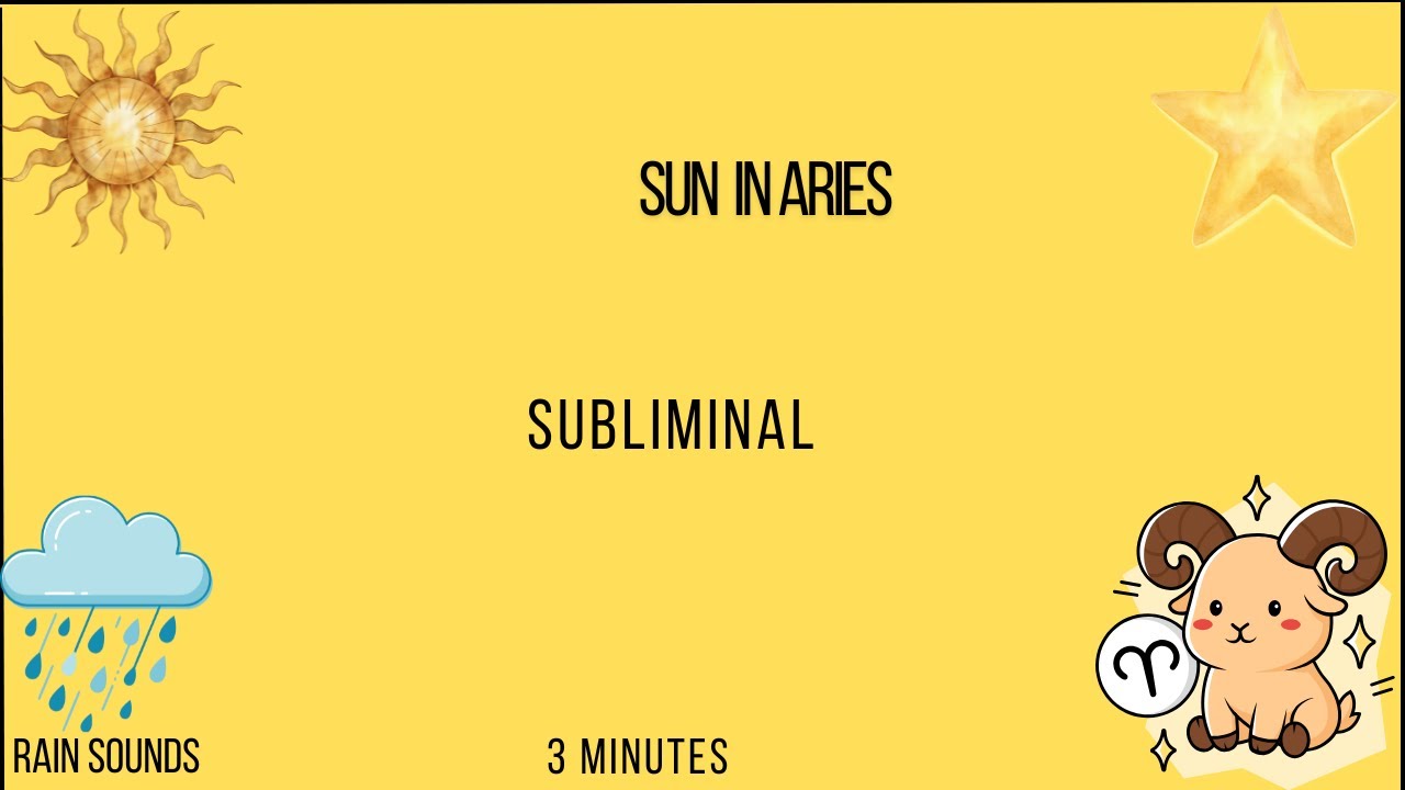 ♈Sun in Aries Astrological Subliminal (Sun in Signs Series)🌧️