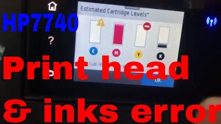 HP Office jet Pro 7740 replaced ink cartridge error