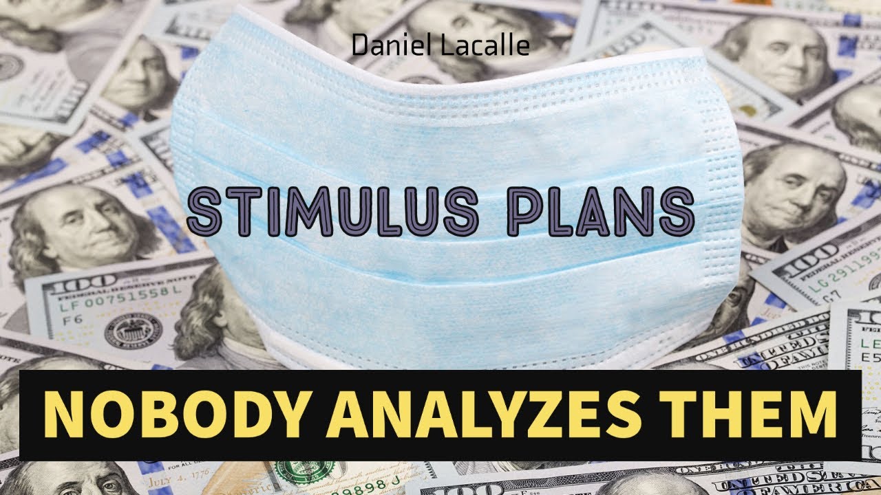 STIMULUS PLANS: Why Nobody Questions Or Analyzes Them 
