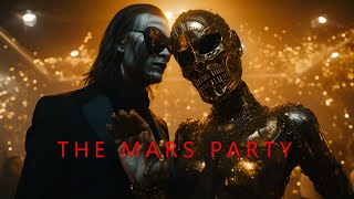 THE MARS PARTY | for 1000 subscribers