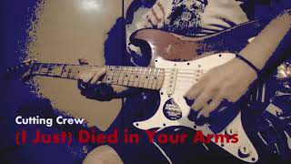 Cutting Crew - (I Just) Died In Your Arms - Guitar Cover