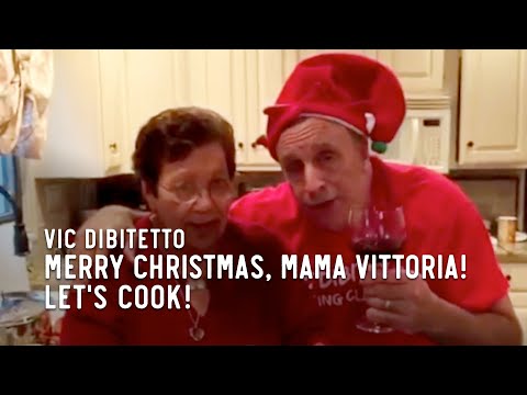 Merry Christmas, Mama Vittoria! Let's cook!