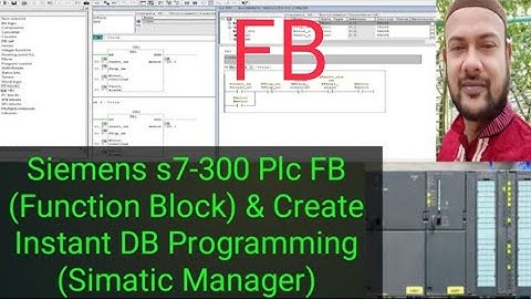 Siemens s7-300 Plc FB (Function Block) & Create Instant DB Programming (Simatic Manager)