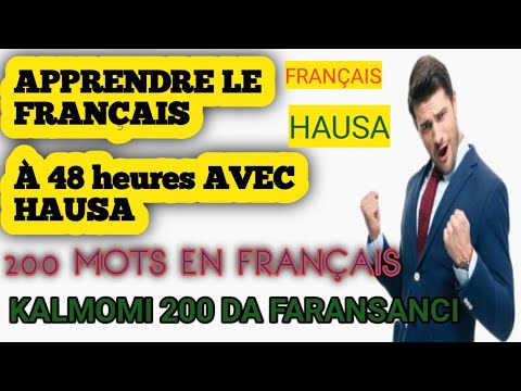 KALMOMI 200 DA FARANSANCI DAN MASU KOYO🔴 200 MOTS EN FRANÇAIS