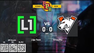 Virtus.pro vs. L1ga Team - BetBoom Dacha Dubai 2024: EEU Closed Qualifier - BO5 Final @4liver