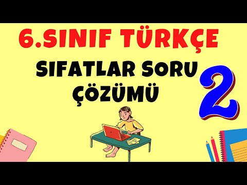 6.Sınıf Türkçe | Sıfatlar Soru Çözümü | Sözcük Türleri | Sıfatlar Test