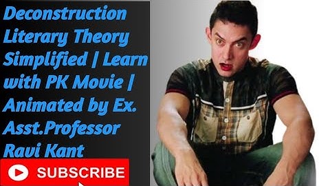 Deconstruction Made Simple |  Derrida’s Theory Explained in Animation | By Ex Asst.Prof. Ravi Kant