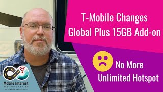 TMobile Changes Global Plus 15GB Addon Removing Unlimited High Speed Hotspot