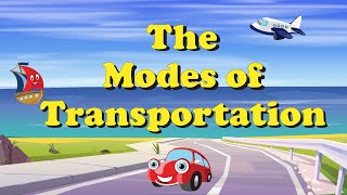 Modes of Transportation for Kids | Land Transportation | Water Transportation | Air Transportation