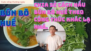 Nay vào bếp nấu đãi cả nhà bún bò Huế cũng là bún bò Huế mà nấu theo công thức lạ lắm à nha