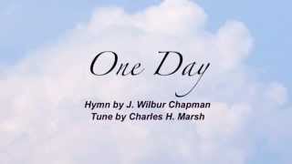 One Day (Baptist Hymnal #193) chords