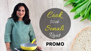 Cook With Sonali Raut | PROMO | Every Friday | New Marathi Food Channel
