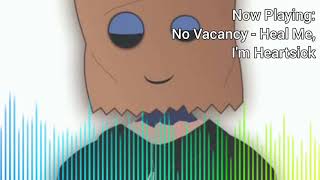 No Vacancy - Heal Me, I&#39;m Heartsick (w/Lyrics)