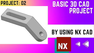 NX CAD // Basic Project #2 // 3D Model Basic Design
