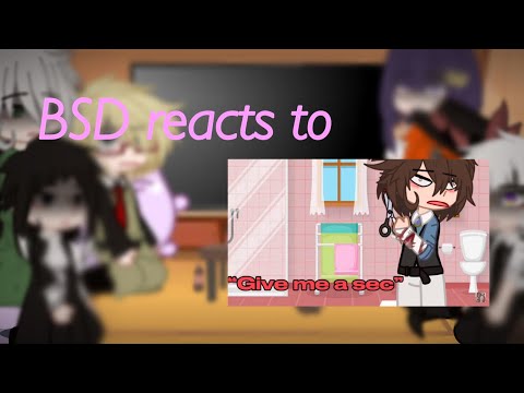 BSD react to Dazai angst | skk /kinda | :)