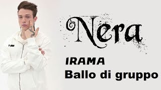 NERA - Ballo di gruppo - IRAMA