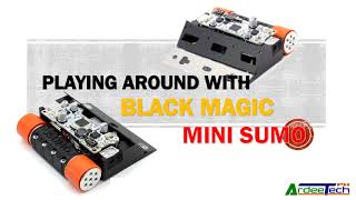 Playing Around with Black Magic Mini Sumo 500g