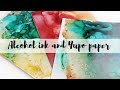 Alcohol ink, yupo paper and card tutorials