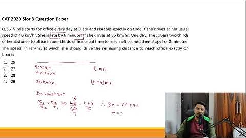 CAT 2020 slot 3 Question 56|| time speed distance|| vimla starts for office everyday at 9 am and