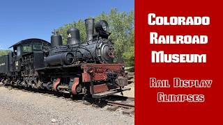 Colorado Railroad Museum: Rail Display Glimpses