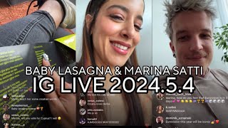 BABY LASAGNA & MARINA SATTI  IG LIVE 2024.5.4