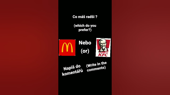 co máš radši ?  /what do you prefer
