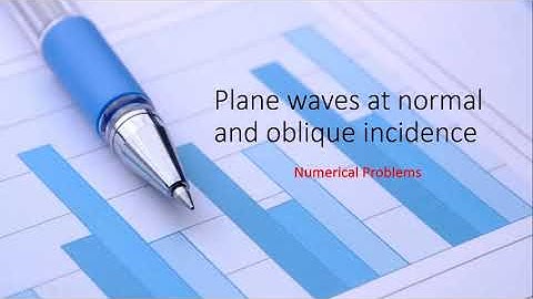 KTU | ECT 302 | Electromagnetics | Numerical problems | Plane waves of normal and oblique incidence