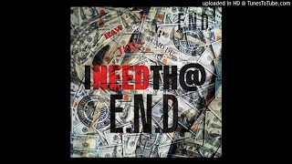 I Need That  feat J Kill Hallafame End Raw Gpistola U0026 Cmd Du