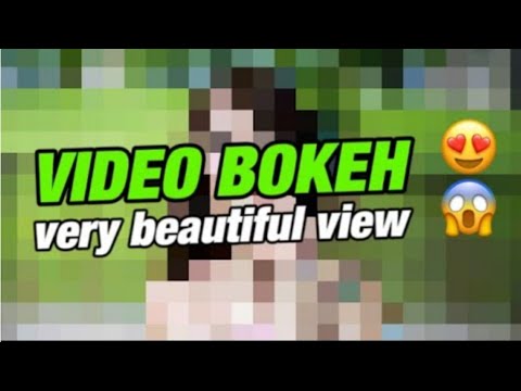 VIDEO BOKEH full HD very beautiful view