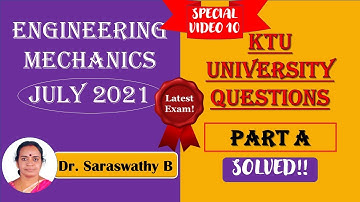 Latest Questions Solved | July 2021 Examination | KTU Engineering Mechanics | Part A