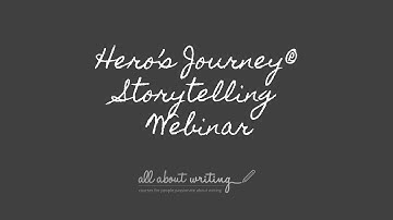 Hero’s Journey® Storytelling Webinar