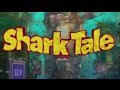 Shark Tale - Dreamworksuary