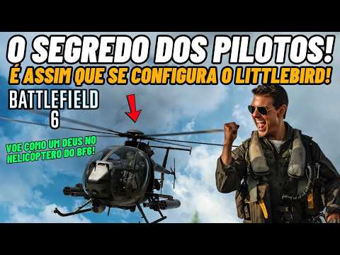 BATTLEFIELD 6 - How the BEST LITTLEBIRD pilots play (Complete Lesson)