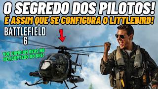 BATTLEFIELD 6 - Como os MELHORES pilotos de LITTLEBIRD jogam (Aula Completa)
