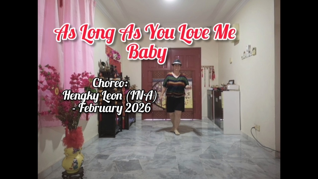 As Long As You Love Me Baby - Line Dance (Hengky Leon (INA) - February 2026)