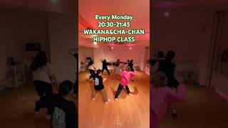 毎週月曜日20:30-21:45 WAKANA&CHA-CHAN HIPHOP CLASS #shots