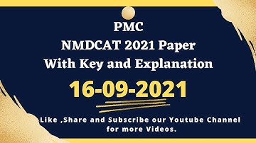 PMC 16th September Paper |NMDCAT 2021|Key and Discussion