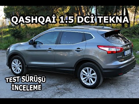 QASHQAİ 1.5 Dci Tekna | İnceleme & Test Sürüşü