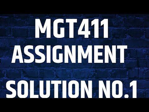 MGT411 Assignment solution no 1 - YouTube