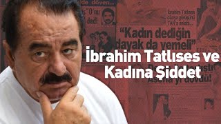 İbrahim Tatlıses Ve Kadına Şiddet