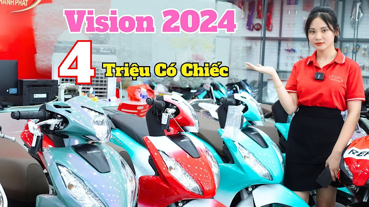 Phí trước bạ xe vision là bao nhiêu năm 2024