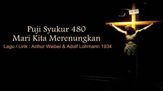 Lagu Masa Prapaskah : PS 480 Mari Kita Merenungkan