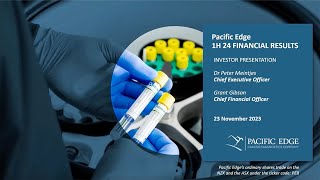 1H FY24 Results Presentation | Pacific Edge (NZX, ASX: PEB)