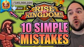 10 Mistakes to Avoid [don't sabatoge your gains!] Rise of Kingdoms