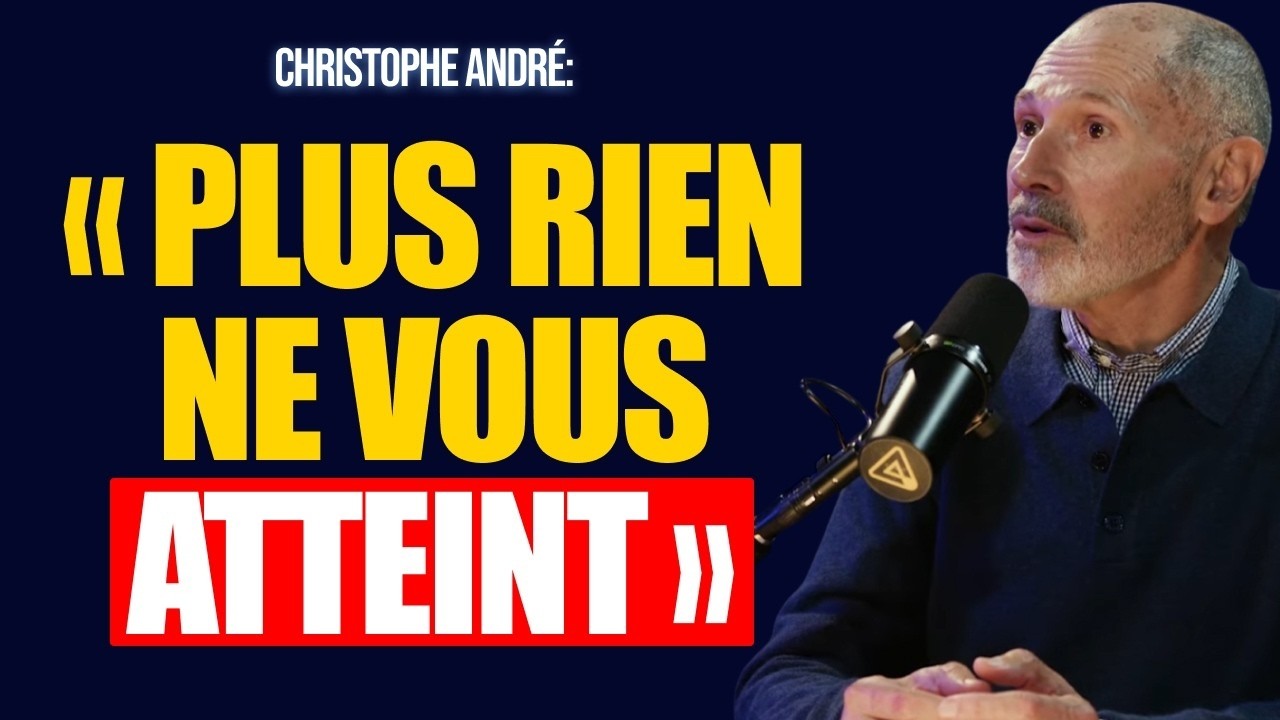 La clé pour que plus rien ni personne ne vous blesse | Christophe André